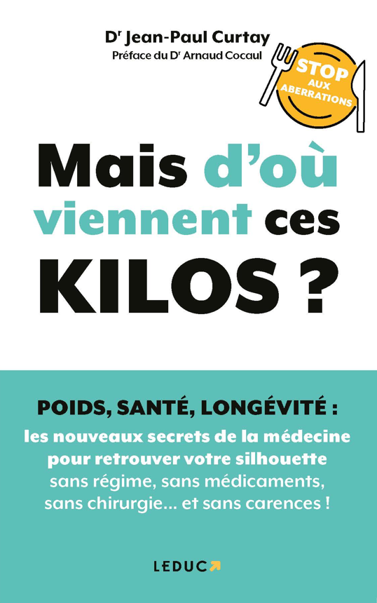 Mais d'où viennent ces kilos ?