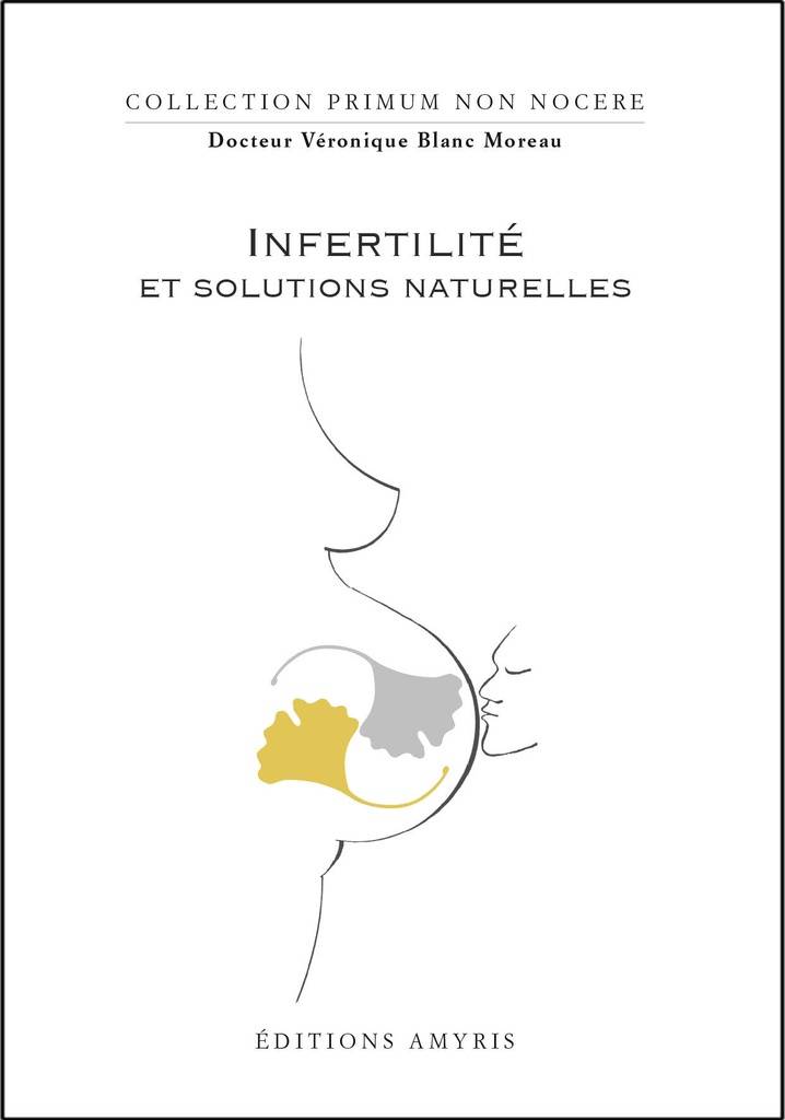 Infertilités  et solutions naturelles